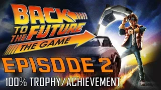 Back to the Future The Game | EPISODE 2 (All Trophies / Achievements) 30th Anniversary Walkthrough