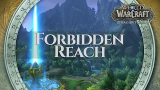 The Forbidden Reach - Music & Ambience | World of Warcraft Dragonflight