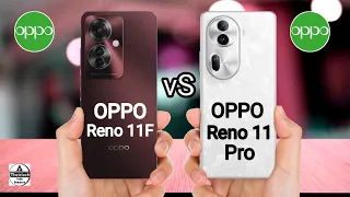 Oppo Reno 11F 5G vs Oppo Reno 11 Pro 5G