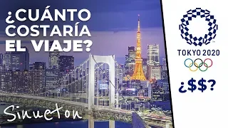 ¿Cuánto costaría un viaje a TOKYO 2020? (Olimpiadas) - Sinueton