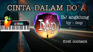 DJ angklung CINTA DALAM DO'A by Imp (super slow terbaru 2021)
