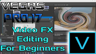 Vegas Pro 17 Tutorial | Video FX For Beginners!