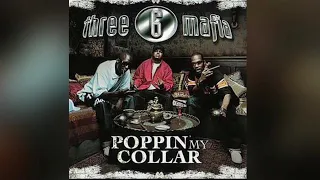 Three 6 Mafia - Poppin My Collar Instrumental (Extended)