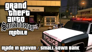 GTA San Andreas Mobile - Mission No. 34 - Made In Heaven / Small Town Bank [1080P 60FPS]
