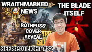 Rothfuss' Cover Reveal, Legends & Lattes Deluxe, Stormweaver 2, The Blade Itself (SFF Spotlight 32)