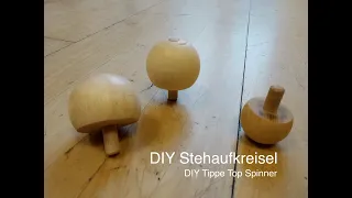 DIY Stehaufkreisel / DIY Tippe Top Spinner