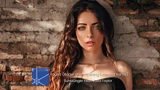 Sunlounger Feat. Zara Taylor - Found (Roger Shah Uplifting Extended Remix)[ARMADA CAPTIVATING]