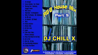 House Music Soulful R&B Mix Part 5 by DJ Chill X