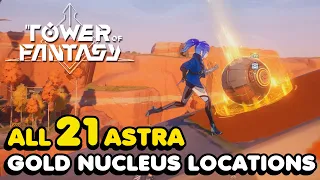 All Astra GOLD NUCLEUS Locations In Tower Of Fantasy