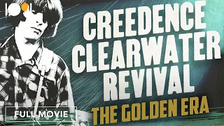 Creedence Clearwater Revival: The Golden Era (FULL MOVIE)