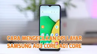 CARA MENGECILKAN DPI LAYAR SAMSUNG A03 CORE, A01 CORE