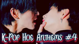 K-Pop songs I'd strip to [Hoe anthems #4]