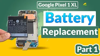 Google Pixel 1 XL Battery Replacement DETAILED PART 2