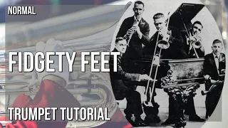 How to play Fidgety Feet by Original Dixieland Jazz Band on Trumpet (Tutorial)