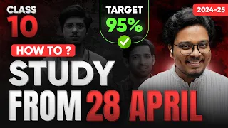 How to Start Class 10th & Score 98%+ ? | Class 10 2024-25 New Session Video!