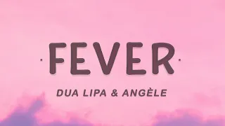 Dua Lipa & Angèle - Fever (Lyrics)