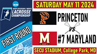 2024 Lacrosse Princeton v Maryland (Full Game) 5/11/24 FIRST ROUND Men’s NCAA Lacrosse Championships