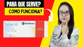 TÂMISA 30 Como funciona? É bom? Como tomar?