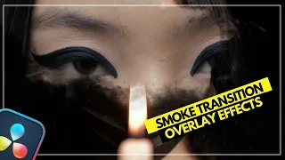 How to Create a TRANSITION using SMOKE Overlays - Davinci Resolve 17