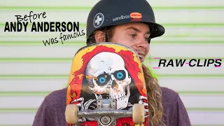 Andy Anderson and Charle Blair SKATEBOARDING Raw clips