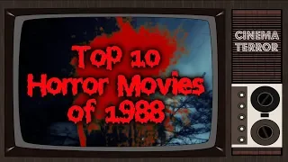 Top 10 Horror Movies of 1988