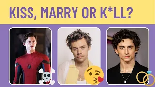 Who Would You Kiss, Marry  Or K*ll? CELEBRITY Edition | 2023 Edition
