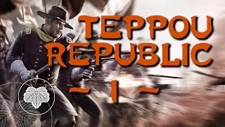 Teppou Republic Episode 1 - Total War: Shogun 2 FOTS (DM) Narrative Let's Play
