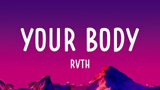 RVTH - Your Body (Lyrics)