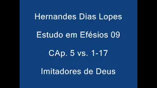 Estudo expositivo | Efésios 5.1-17 | Hernandes Dias Lopes