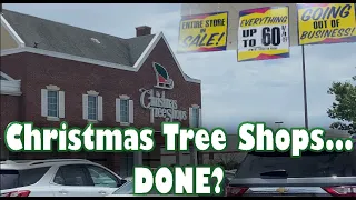 Christmas Tree Shop FINAL VISIT + Going Out of Business Sale