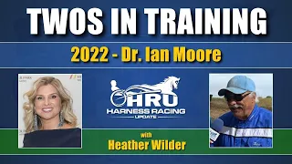 2022 - Twos In Training - Dr. Ian Moore