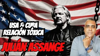 🚨La libertad de Julián Assange / La relación masoquista de USA & Cuba🚨 | Carlos Calvo