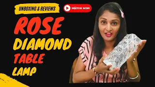 Rose Diamond Table Lamp I Acrylic LED 16 Colors I USB Remote Touch Control Lamp I Unboxing I Reviews