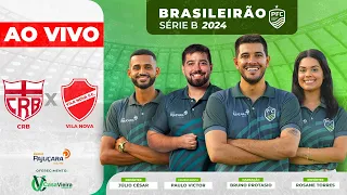 ( AO VIVO ) CRB x VILA NOVA - BRASILEIRÃO SÉRIE B