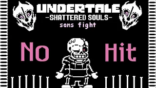 [No Hit] Undertale: Shattered Souls Sans - phase 1