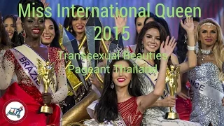 Miss International Queen 2015   Transsexual Beauties   Pageant Thailand