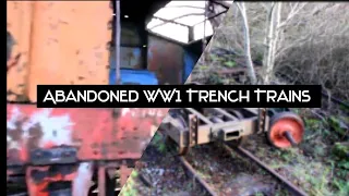 Abandoned WW1 Trench Trains - Locomotives