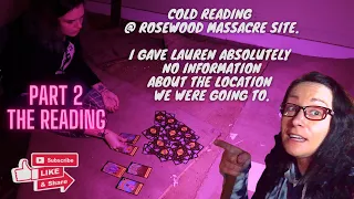 COLD READING PART 2 (ROSEWOOD MASSACRE) THE CARDS TELL A CRAZY STORY