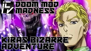 Kiras Bizarre Adventure - Doom Mod Madness