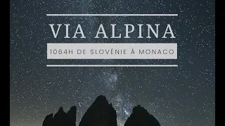 Via Alpina - 1064h de Slovénie à Monaco