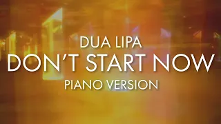 Dua Lipa - "Don't Start Now" - Piano Version | Calming Meditations