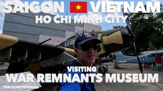 Visiting War Remnants Museum Saigon / Ho Chi Minh City, Vietnam 🇻🇳