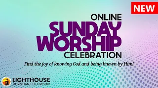 SUNDAY SERVICE (October 31, 2021) - Lighthouse Online Sunday Worship Celebration