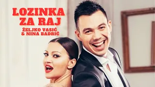 Željko Vasić i Nina Badrić - Lozinka za raj - (Official Video 2015) HD