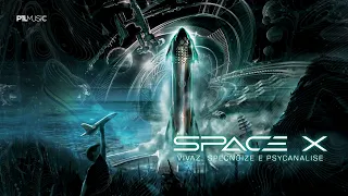 VIVAZ (BR), Specnoize, Psycanalise - SpaceX [PTL Music 2022]