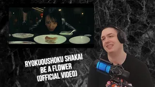 French Guy First Time Reacting To Ryokuoushoku Shakai / Be a flower (Official Video)