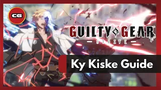 [ Guilty Gear Strive ] - Ky Kiske Guide Episode 4 - Dragon Install