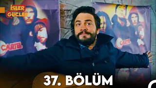 İşler Güçler 37. Bölüm (FULL HD)