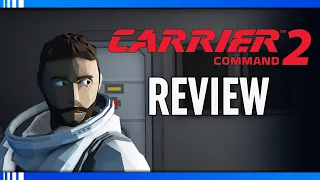 Carrier Command 2 Review