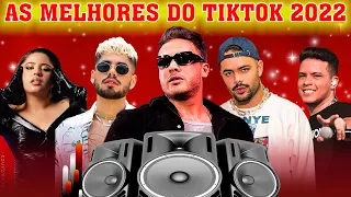 AS MELHORES DO TIKTOK 2022/SAFADAO,MARI FERNANDEZ,PEDRO SAMPAIO,Z.É FE.LIPE,ZÉ VAQUEIRO,FELIPEAMORIM